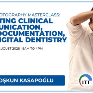 Dental Photography Masterclass: Elevating Clinical Communication, Case Documentation, and Digital Dentistry