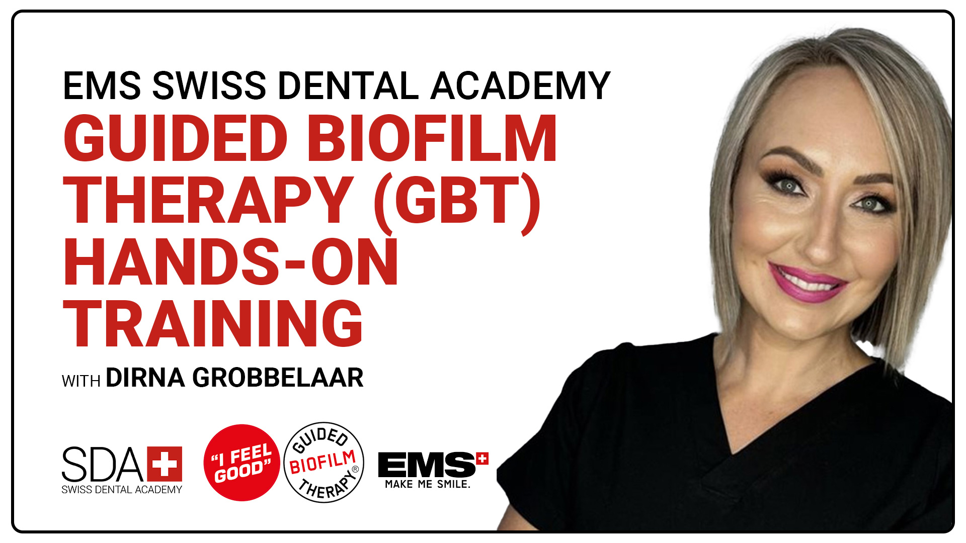 EMS Swiss Dental Academy - Guided Biofilm Therapy (GBT) Hands-on Training