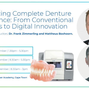 Three concepts for successful high-quality complete dentures - Advancing Complete Denture Excellence: